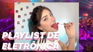 PLAYLIST DE ELETRÔNICA - PARTE 2