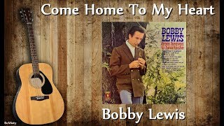 Watch Bobby Lewis Come Home To My Heart video