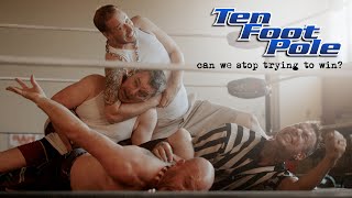 Watch Ten Foot Pole Can We Stop Trying To Win video