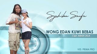 Syahiba Saufa - Wong Edan Kuwi Bebas