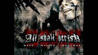 Watch All Shall Perish Our Own Grave video