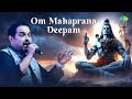 Om Mahaprana Deepam | Shankar Mahadevan | Lord Shiva Stotram | Devotional | Carnatic Classical Music