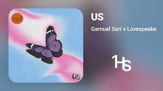 Gamuel Sori X Lovespeake - Us | 1 Hour