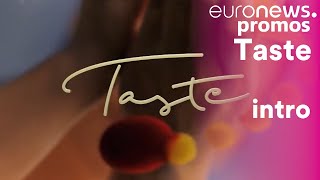 Taste Intro 2021 - Euronews
