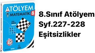 8.Sinif Atölyem S.227-228 Bi̇ri̇nci̇ Dereceden Bi̇r Bi̇li̇nmeyenli̇ Eşi̇tsi̇zli̇kler