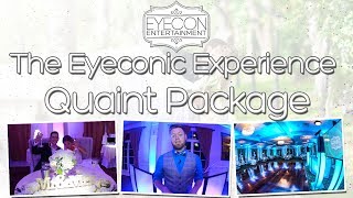 Quaint Package - The Eyeconic Experience - Eyecon Entertainment