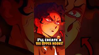 Why Didnt Muzan Create 100 Upper Moons?