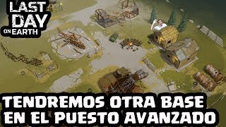 Tendremos Otra Base En El Puesto Avanzado Last Day On Earth Survival El Chicha Tendremos Otra Base En El Puesto Avanzado Last Day On Earth Survival El Chicha