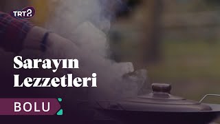 Sarayın Lezzetleri Bolu 5. Bölüm Trt2