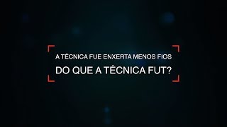 Dr. Gustavo Martins - Transplante Capilar - FUT vs FUE