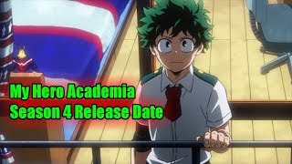 My Hero Academia Season 4 Release Date and Update