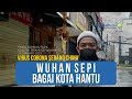Video Kiriman Mahasiswa Aceh, Wuhan Sepi Bagai Kota Hantu