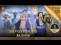 Porus | Episode 128 | Devotion to Blood | रक्त की निष्ठा | पोरस | Swastik Productions