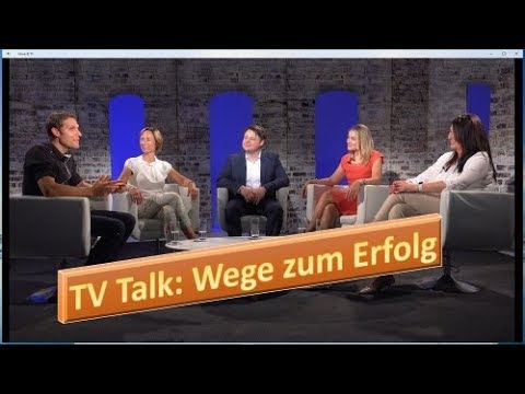 Wege zum Erfolg - Die Top Ausschnitte der aktuellen TV Talkshow