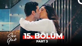 Son Yaz 15. Bölüm Part 3