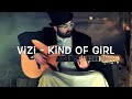 Vizi- Kind of girl