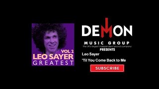 Watch Leo Sayer Til You Come Back To Me video