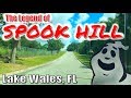 Legend of Spook Hill, Lake Wales, FL