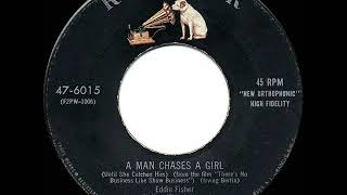 Watch Eddie Fisher A Man Chases A Girl video
