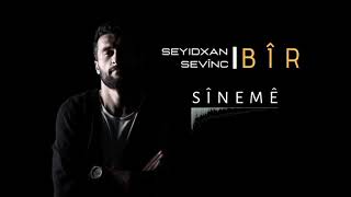 Sînemê - Seyidxan Sevinç ( Audio)