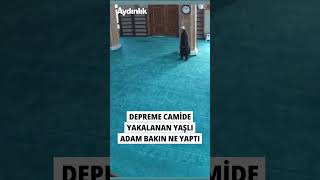 İstanbuldaki Depreme Camide Yakalanan Yaşlı Adam Namaza Durdu