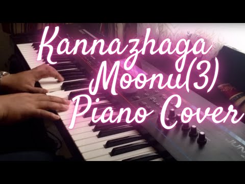 Kannazhaga - Moonu(3) - Piano Cover