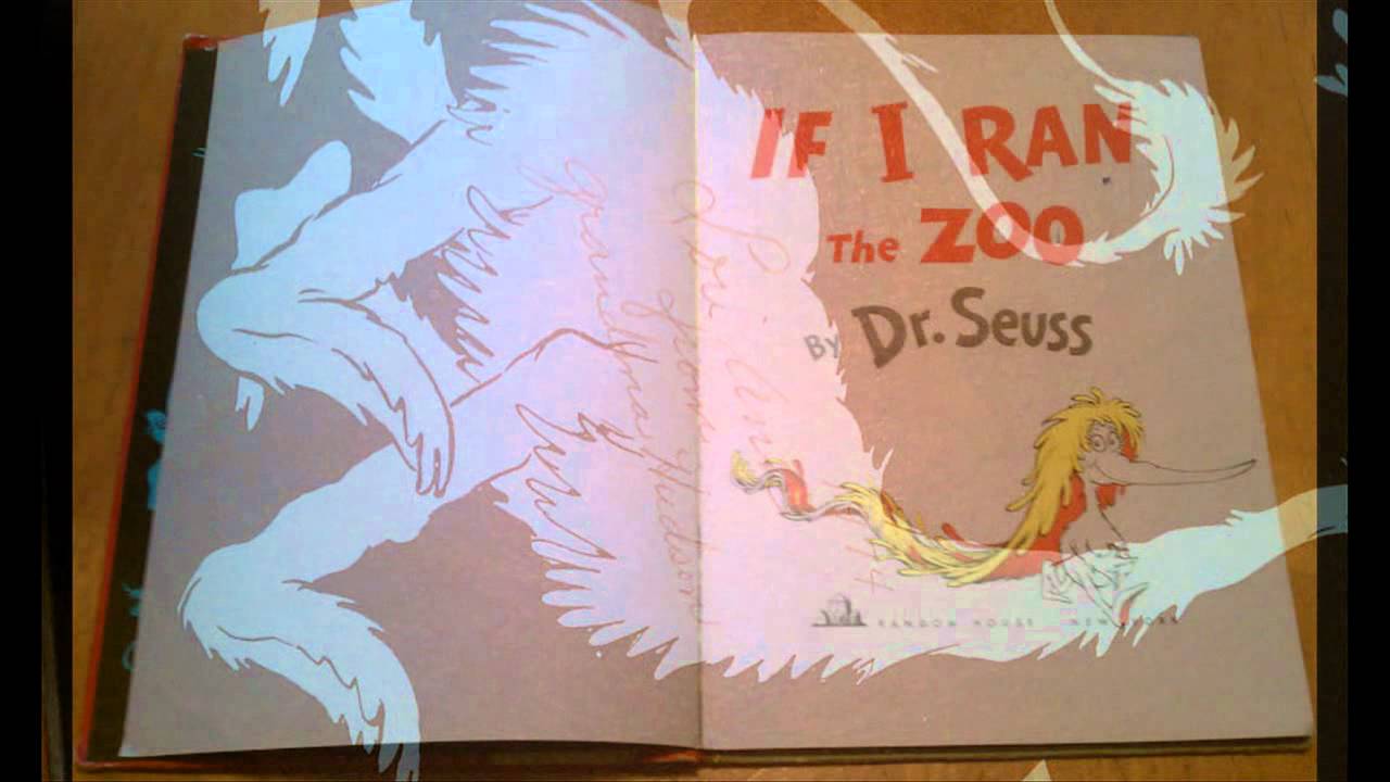 Dr. Seuss IF I ran the Zoo Book YouTube