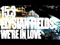 Elysian Fields - We're in Love - A Take Away Show