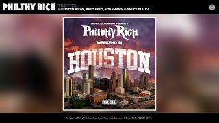 Philthy Rich - The Type (Audio) (Feat. Rizzo Rizzo, Peso Peso, Sosamann & Sauce Walka)