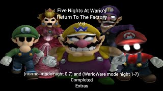(Five Nights At Wario's: Return To The Factory 2.0)([Normal Night 0-7] And [Warioware Nigh 1-7] Done
