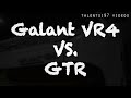 Galant VR4 hx35 e85 VS. '10 GTR