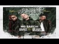 Nio Garcia Ft. Randy Y Bryant Myers - Borracho y Loco (Official Remix) [AUDIO] ESTRENO!!