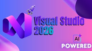 Visual Studio 2026 - Ai Infused Ide That Creates 10X Developers This Changes Everything