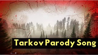 Escape from Tarkov Parody Song - "A Body That I Used To Know"