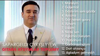 Sapargeldi Chyryshlyyew - Gitara aydymlar toplumy | 2024