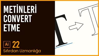 Adobe Illustrator 2021 - Ders 22 - Textleri Convert Etme İşlemi #adobeillustrato