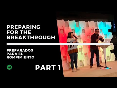 #1 Preparing for the Breakthrough | Preparados para el Rompimiento - Christian Aguayo