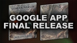 GOOGLE D100 DUNGEON APP FINAL RELEASE