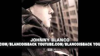 Watch Johnny Blanco Who Want Blanco video