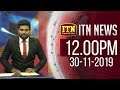 ITN News 12.00 PM 30-11-2019