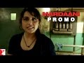 Dialogue Promo | Yeh India Hai | Mardaani | Rani Mukerji | Tahir Raj Bhasin