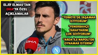 Eljif Elmas: Hem Napoli, Hem de Fenerbahçe'nin Şampiyonluğu Müthiş Olur