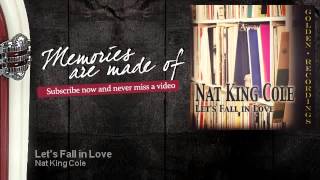 Watch Nat King Cole Lets Fall In Love video