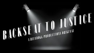 BACKSEAT TO JUSTICE CAMPAIGN
