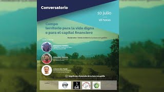 🌱Campo territorio para la vida digna o para el capital financiero - 🔴 EN DIRECTO
