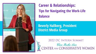 Career And Relationships Tips For Navigating The Work Life Balance - Beverly Hallberg