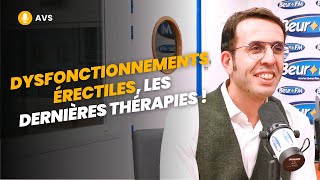 Avs Dysfonctionnements Érectiles, Les Dernières Thérapies - Dr Karim Ferhi