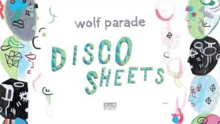 Watch Wolf Parade Disco Sheets video