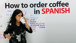 Learn how to order a coffee in Spanish
