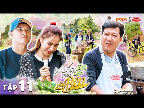 #11 Thủy Tiên CHỐT ĐƠN với Trường Giang BÁN Công Vinh đổi bữa ăn ngon | Muốn Ăn Phải Lăn Vào Bếp